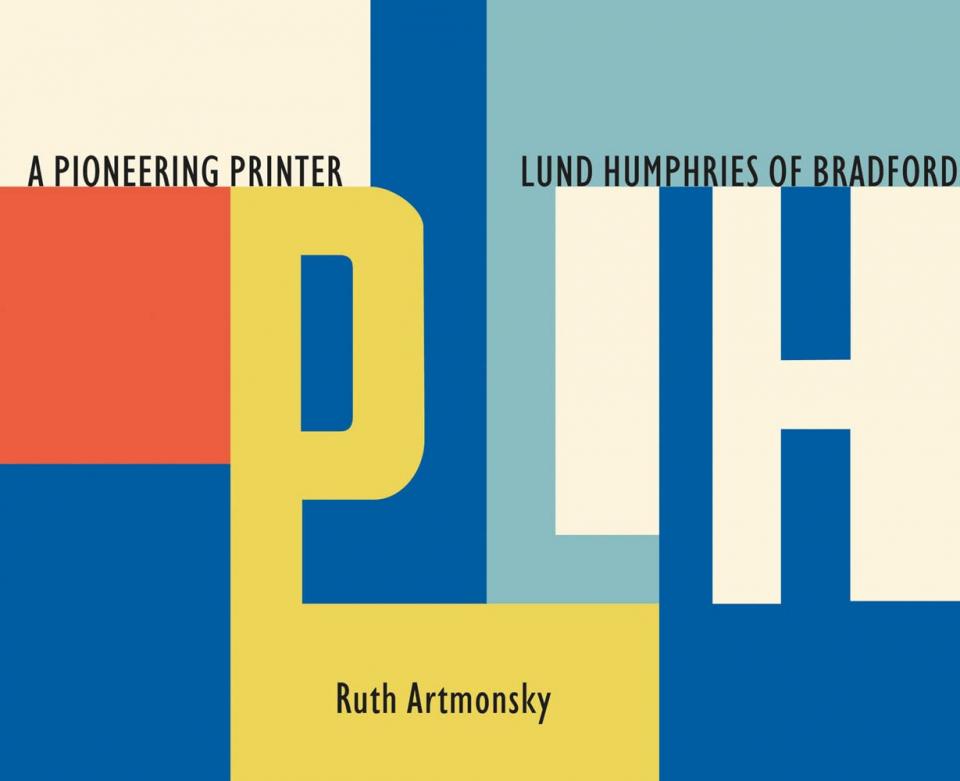 A pioneering printer Lund Humphries by Ruth Artmonsky