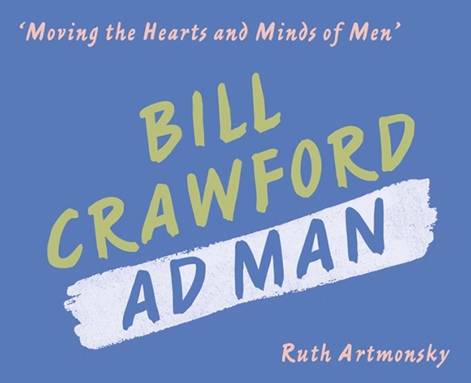 Bill Crawford Ad Man by Ruth \Artmonsky